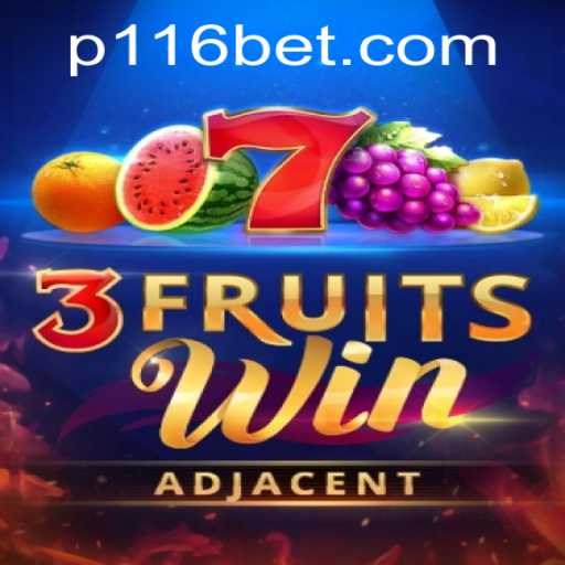 Discover the Exciting World of 3FruitsWin on 116bet