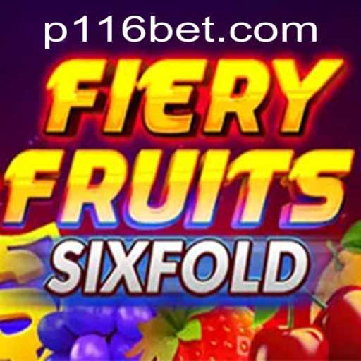 FieryFruitsSixFold: An In-Depth Guide to the Exciting 116bet Game