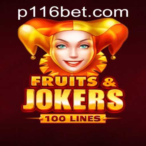 Discover the Excitement of FruitsAndJokers100: A Comprehensive Guide for 116bet Enthusiasts